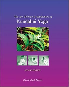 Paperback The Art, Science, and Application of Kundalini Yoga Book