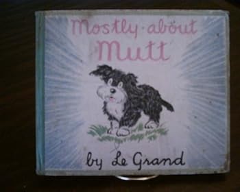 Hardcover Mostly About Mutt Book
