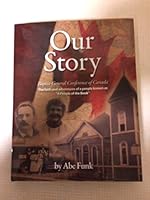 OUR STORY: Baptist General Conference of Canada (Inscribed copy) 0981287204 Book Cover