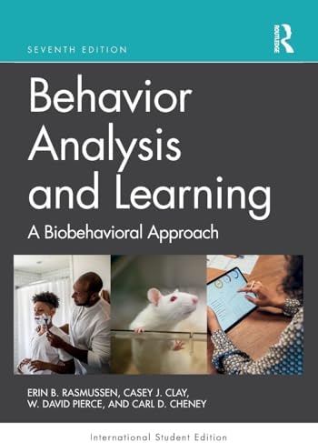 Behavior Analysis and Learning: A Biobehavioral Approach International Student Edition