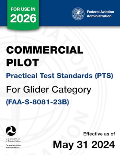 Commercial Pilot Practical Test Standards (PTS) for Glider Category (FAA-S-8081-23B)