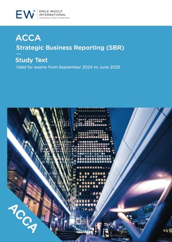 Acca Strategic Business Reporting (Sbr) - Study Text - 2024-25 (Acca - 2024-25)