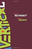 Vertical: The Follow-Up to Sideways by Rex Pickett (2010-09-30) B017POB836 Book Cover