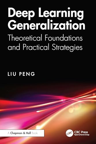 Deep Learning Generalization: Theoretical Foundations and Practical Strategies