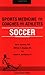 Sports Medicine for Coaches and Athletes: Soccer