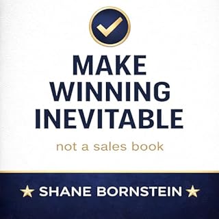 Make Winning Inevitable Audiobook By Shane Bornstein cover art