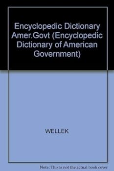 Paperback Encyclopedic Dictionary of American Government Book