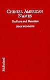 Chinese American Names: Tradition and Transition