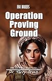  Operation Proving Ground (FBI Special Agent Evelyn Black Series) (English Edition)
