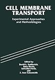  Cell Membrane Transport: Experimental Approaches And Methodologies