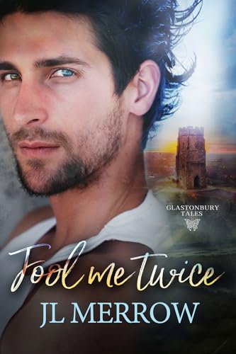 Fool Me Twice (Glastonbury Tales Book 2)