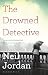 The Drowned Detective