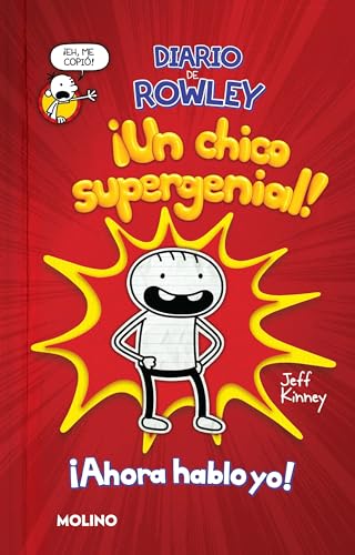Diario de Rowley: ¡Un chico supergenial! / Diary of an Awesome Fr...