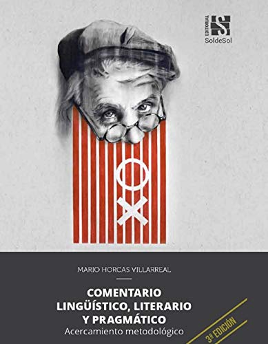 Comentario lingüístico, literario y pragmático: Acercamiento metodológico