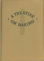 Treatise on Baking B000NSLG7K Book Cover