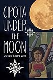 Cipota under the Moon: Poems