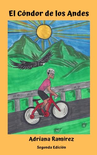 El Cóndor de los Andes (Spanish Edition) [Spanish] 1775396959 Book Cover