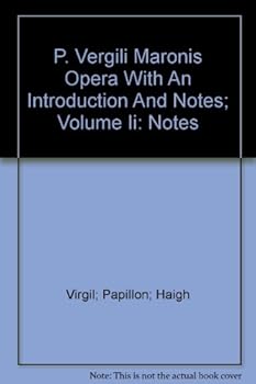 Hardcover P. Vergili Maronis Opera: Virgil With an Introduction and Notes Vol. II Notes Book