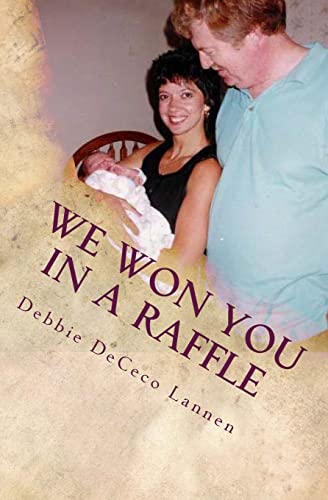 We Won You In A Raffle: An Adoption Story