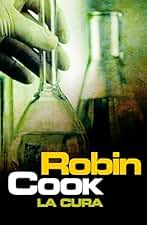 La cura (Jack Stapleton y Laurie Montgomery 10)