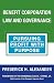 Benefit Corporation Law and Governance: Pursuing Profit with Purpose