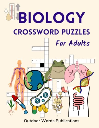 Biology Crossword Puzzles For Adults: Medium Level Puzzle Book for Fans of Life Sciences