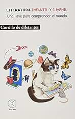 Literatura infantil y juvenil: Una llave para comprender el mundo