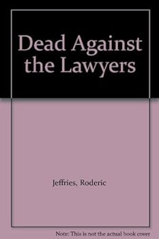 Hardcover Dead Against the Lawyers Book