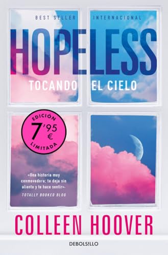 Hopeless (Campaña de verano edición limitada): Tocando el cielo