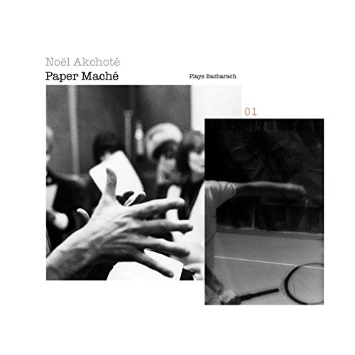 Amazon Music Noël AkchotéのPlays Burt Bacharach, Vol. 1 (Paper Maché