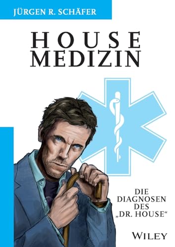 Housemedizin: Die Diagnosen von Bild: Housemedizin: Die Diagnosen von