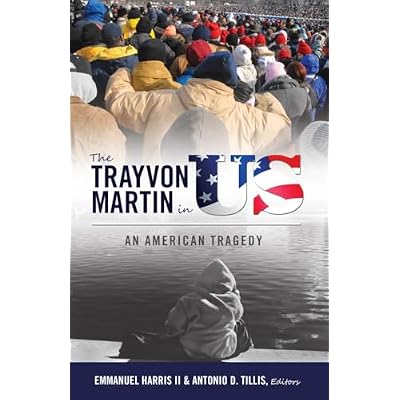 The Trayvon Martin in US: An American Tragedy