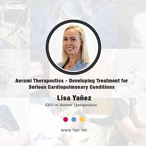 Aerami Therapeutics - Developing Treatment for Serious Cardiopulmonary Conditions Podcast Por  arte de portada