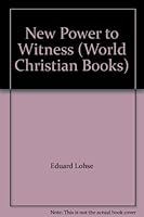 New Power to Witness (World Christian Books) B000KEYA52 Book Cover