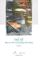 Tue Sy - Dao Su, Tho, Va Phuong Troi Mong Vol. III 1984038702 Book Cover