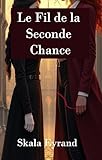  Le Fil de la Seconde Chance: livre fantasy romance lesbienne