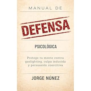 Manual de defensa psicol&oacute;gica Audiolibro Por Jorge N&uacute;&ntilde;ez arte de portada