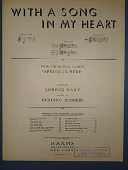 Vintage Sheet Music: WITH A SONG IN MY HEART, In Eb (d to f), from the Musical Comedy, SPRING IS HERE