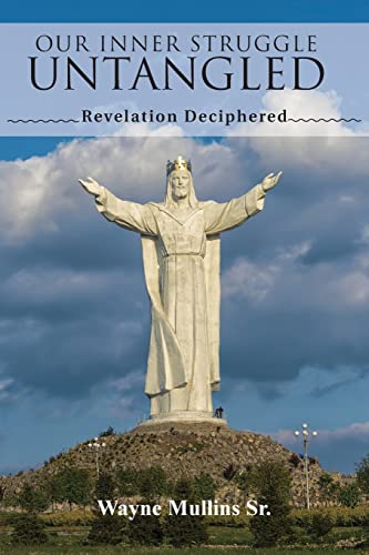 Our Inner Struggle Untangled: Revelation Deciphered