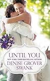 Until You (Bachelor Brotherhood Book 1900)