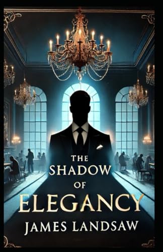 The Shadow of Elegance