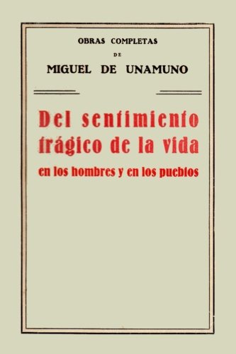 Colección Unamuno: Del sentimiento trágico de la vida