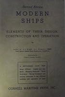 Modern Ships Elements of Their Design Construction and Operation 0870330659 Book Cover