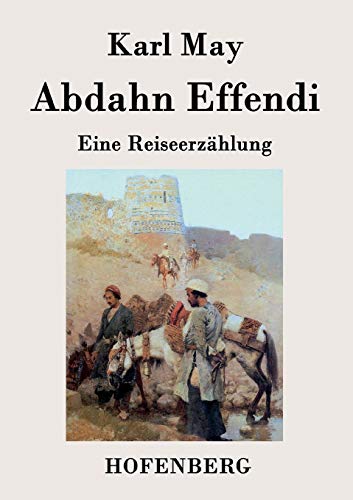 Abdahn Effendi: Eine Reiseerzählung [German] 3843043523 Book Cover