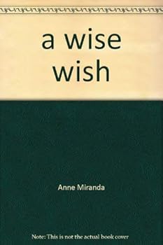 A Wise Wish