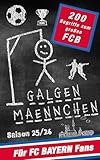 Galgenmännchen für FC Bayern Fans - Das Partyspiel für zuhause oder unterwegs - Spiel ab 2 Personen: 100 + 100 Bonuswörter Hangman-Block für unterwegs ... für Kinder, Jugendliche und Erwachsene