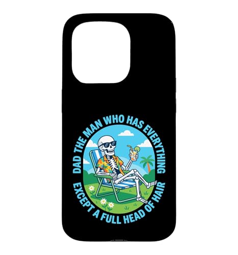 Dad The Man Who Has Everything Except A Full Head of Hair �X�}�z�P�[�X iPhone 15 Pro �p