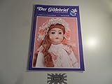  Der Gildebrief - Das Magazin für Puppenmacher : 6. Jahrgang - Heft 3+4.