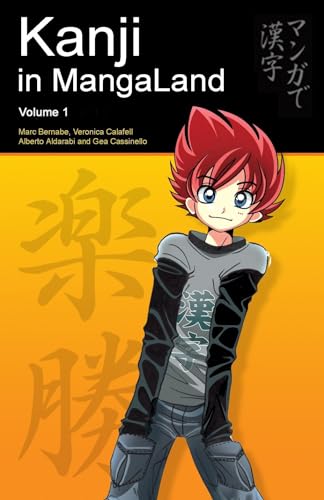 Kanji in MangaLand: Volume 1 (Japanese in MangaLand Series)