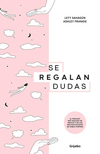 Se regalan dudas / Theyre Giving Away Doubts (Spanish Edition) Se regalan dudas / Theyre Giving Away Doubts (Spanish Edition)